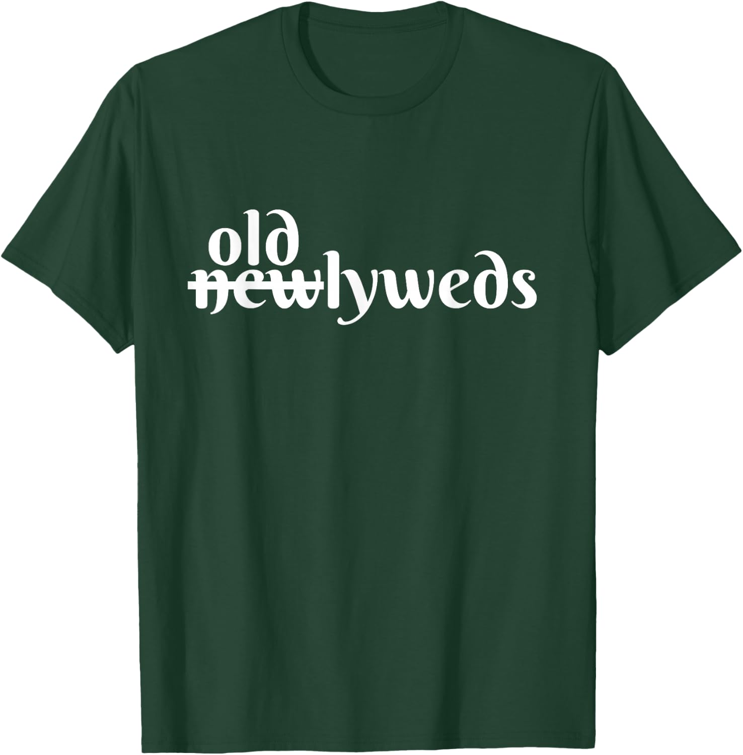 Funny Geriatric Wedding- Older bride and Older Groom Gift T-Shirt - T-Shirt | Forest
