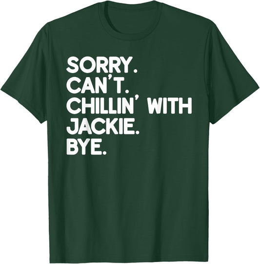 JACKIE First Name Funny Personalized Named Friend Of T-Shirt - T-Shirt | Forest