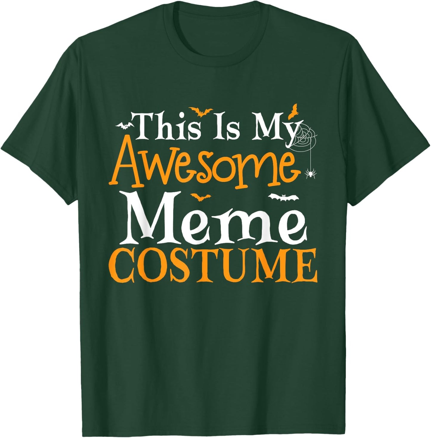 This Is My Awesome Meme Costume Halloween Party Matching T-Shirt - T-Shirt | Forest