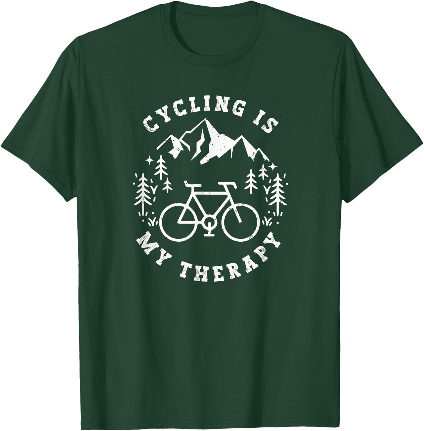 Cycling Is My Therapy Funny for Biker Cyclist Explore Nature T-Shirt - T-Shirt | Forest