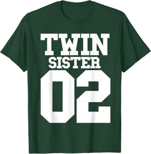 Twin Sister Number Two For The Number 2 Of Twins Girl Women T-Shirt - T-Shirt | Forest