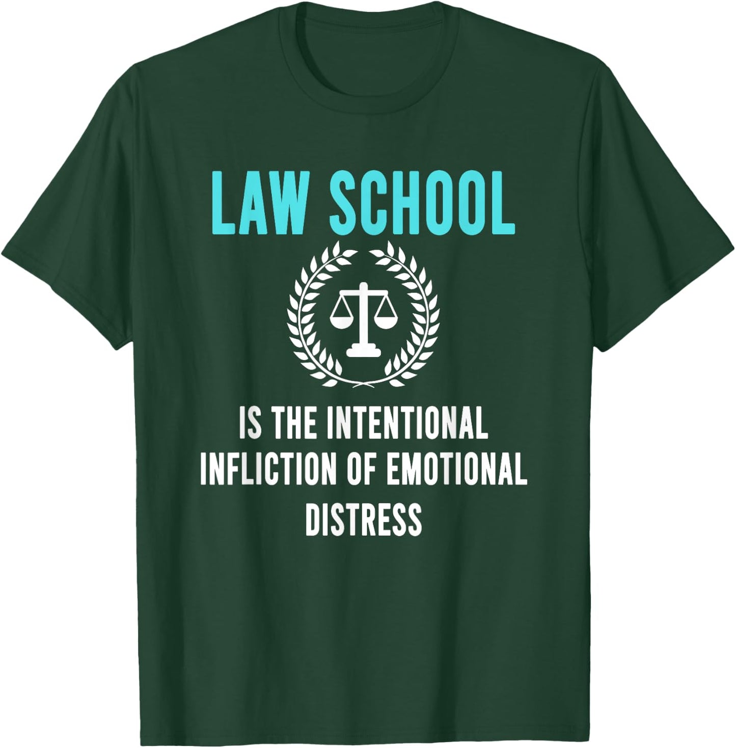 Law School Student Aspiring Future Attorney Lawyer T-Shirt - T-Shirt | Forest