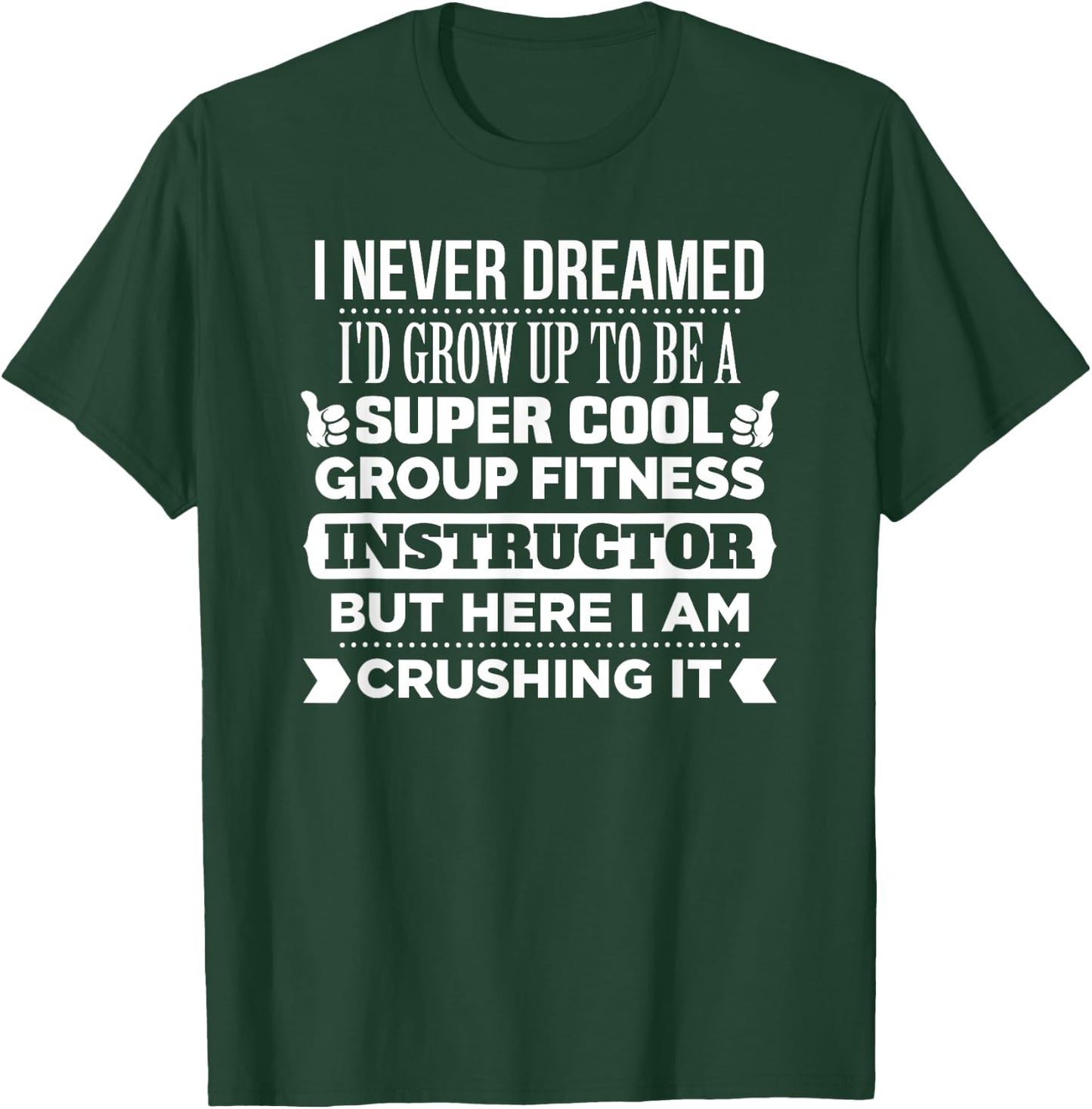 Group Fitness Instructor T Shirt. Funny Fitness Trainer Gift T-Shirt - T-Shirt | Forest