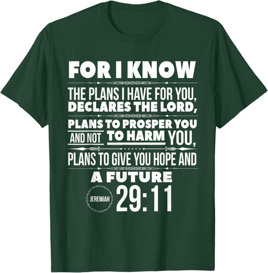 For I Know The Plans I Have For You Hope Faith And Love T-Shirt - T-Shirt | Forest