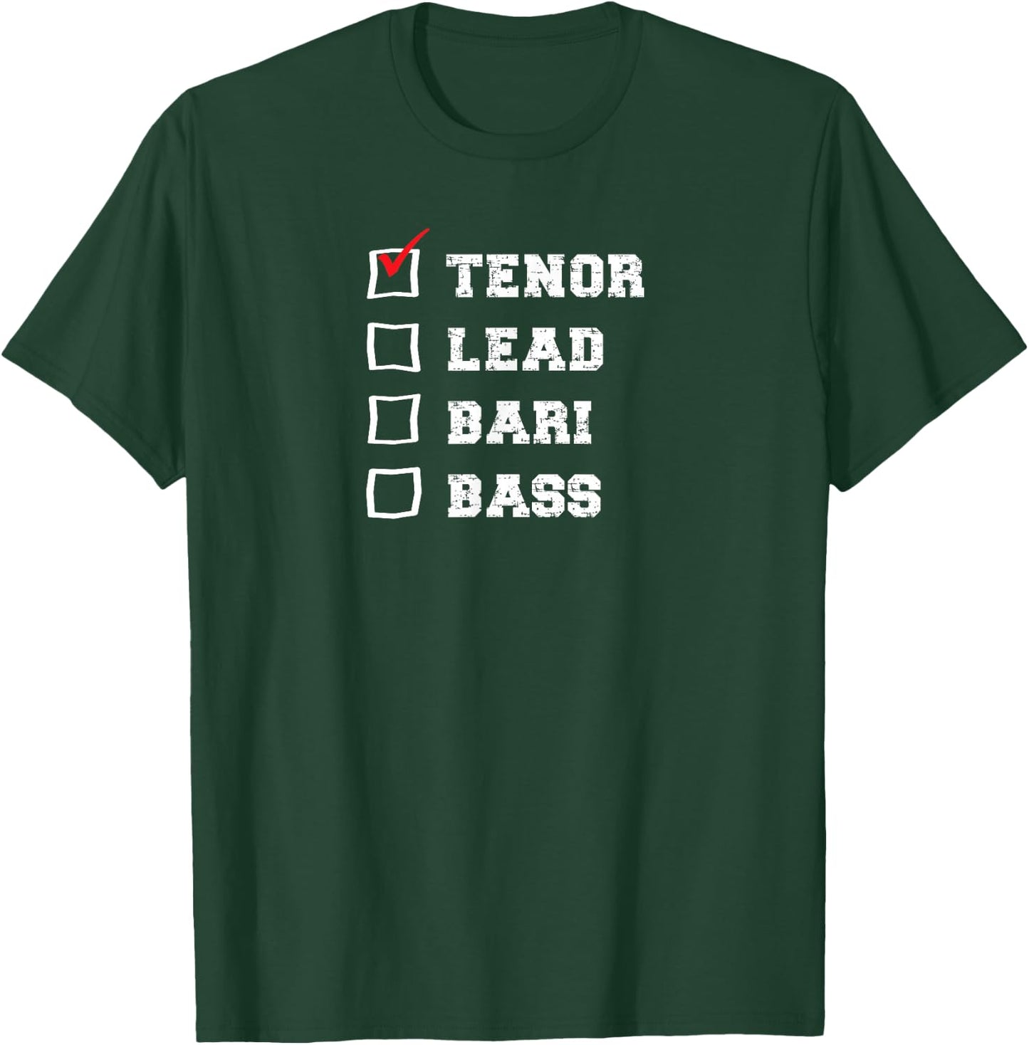 Barbershop Voice Checkbox I sing Tenor Quartet Singer T-Shirt - T-Shirt | Forest