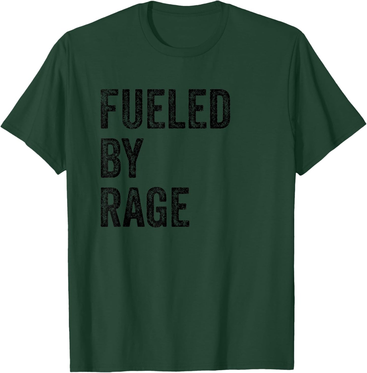 Fueled By Rage Shirt,Funny Workout Shirts with Sayings T-Shirt - T-Shirt | Forest
