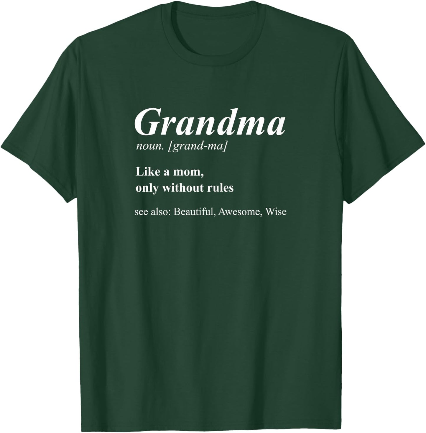 Grandma Dictionary Definition Noun Funny T-Shirt - T-Shirt | Forest