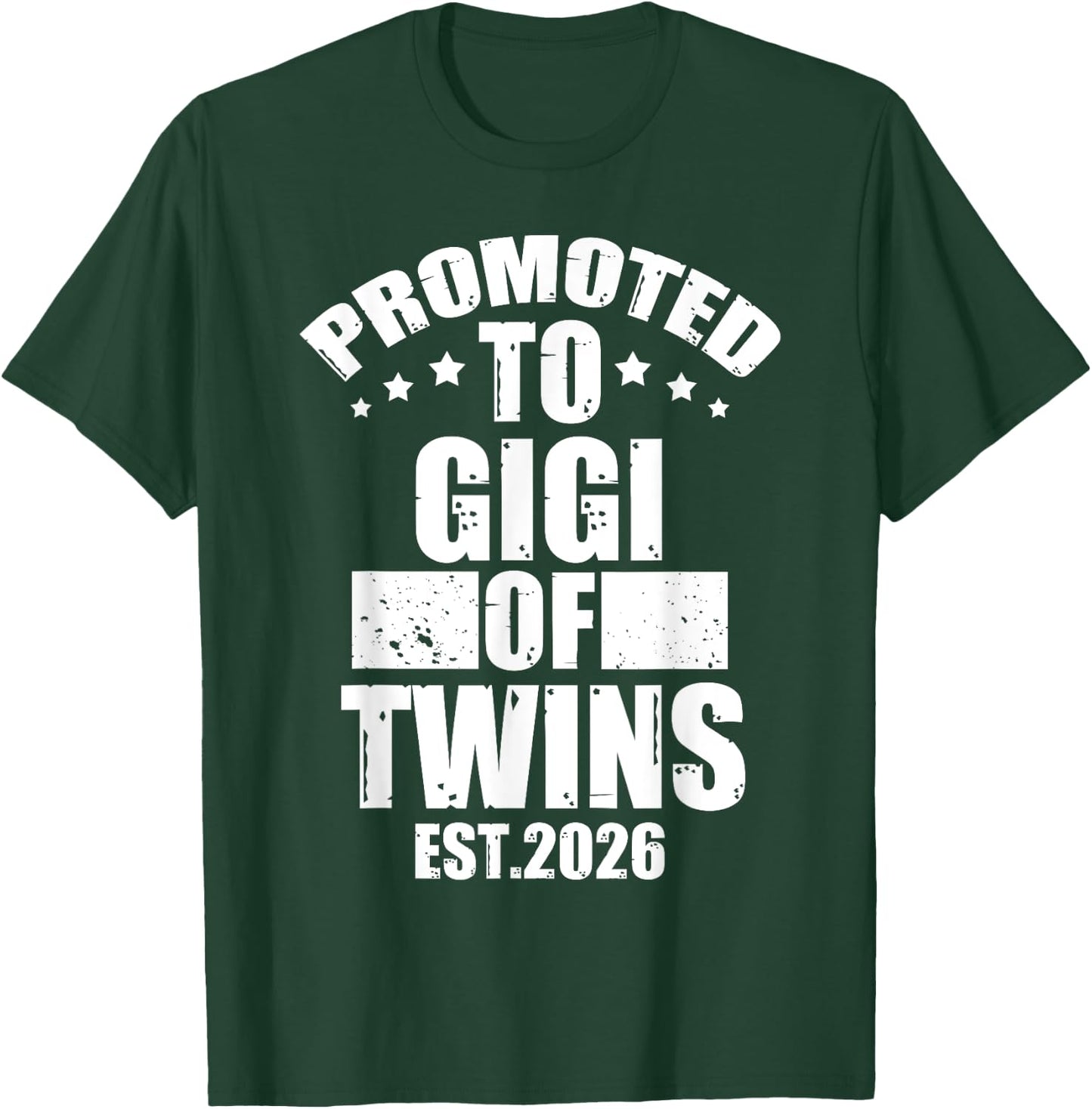 Promoted To GIGI of Twins 2026 Proud Family Announcement T-Shirt - T-Shirt | Forest