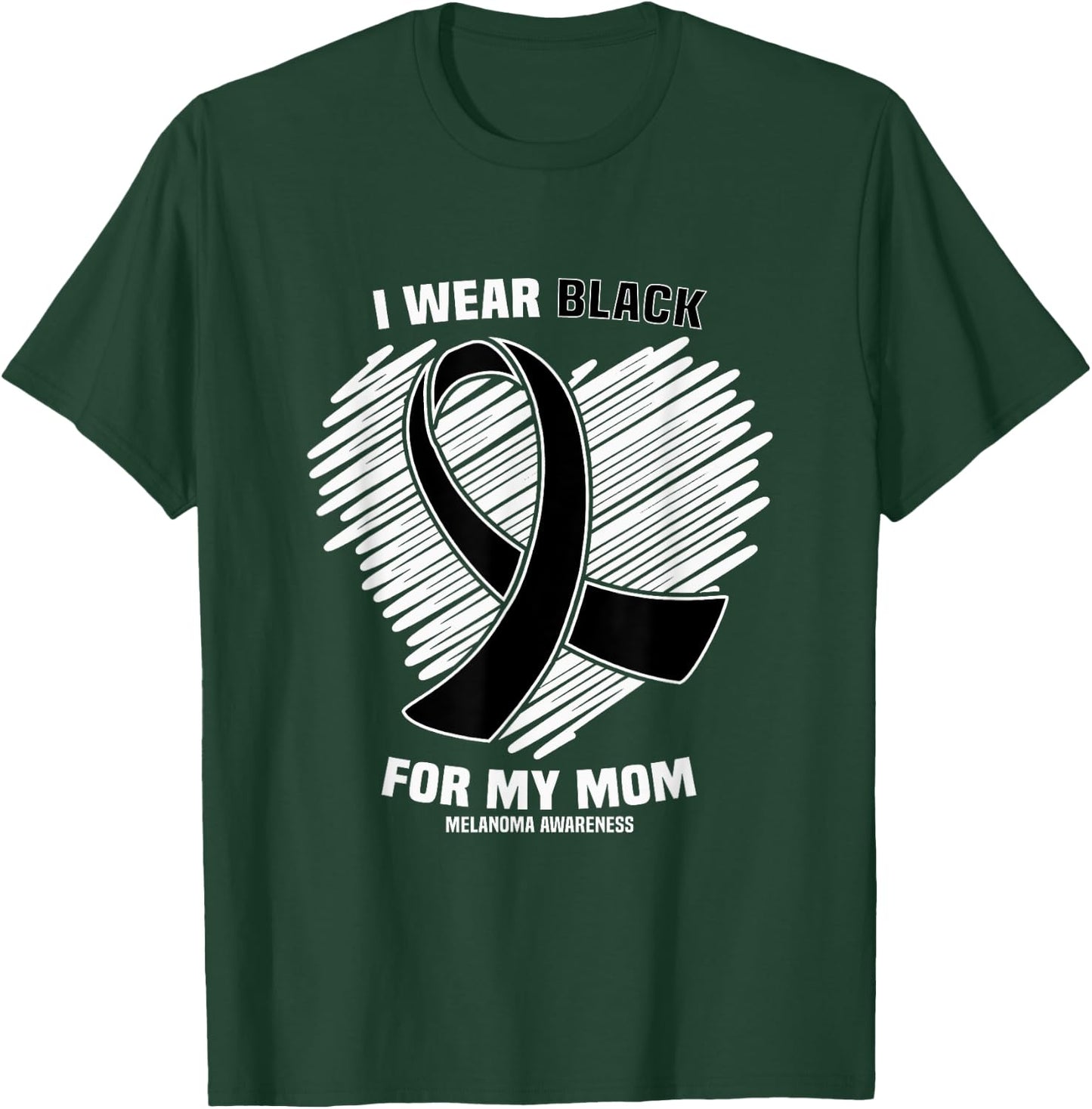 I Wear Black For My Mom Skin Cancer Melanoma Awareness T-Shirt - T-Shirt | Forest