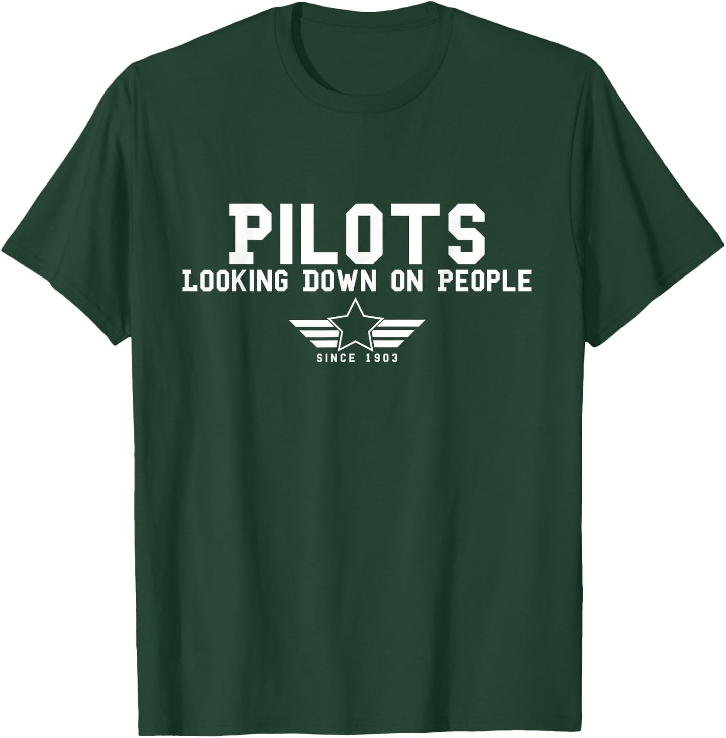 Funny Pilots Looking Down On People Since 1903 Aviation Meme T-Shirt - T-Shirt | Forest