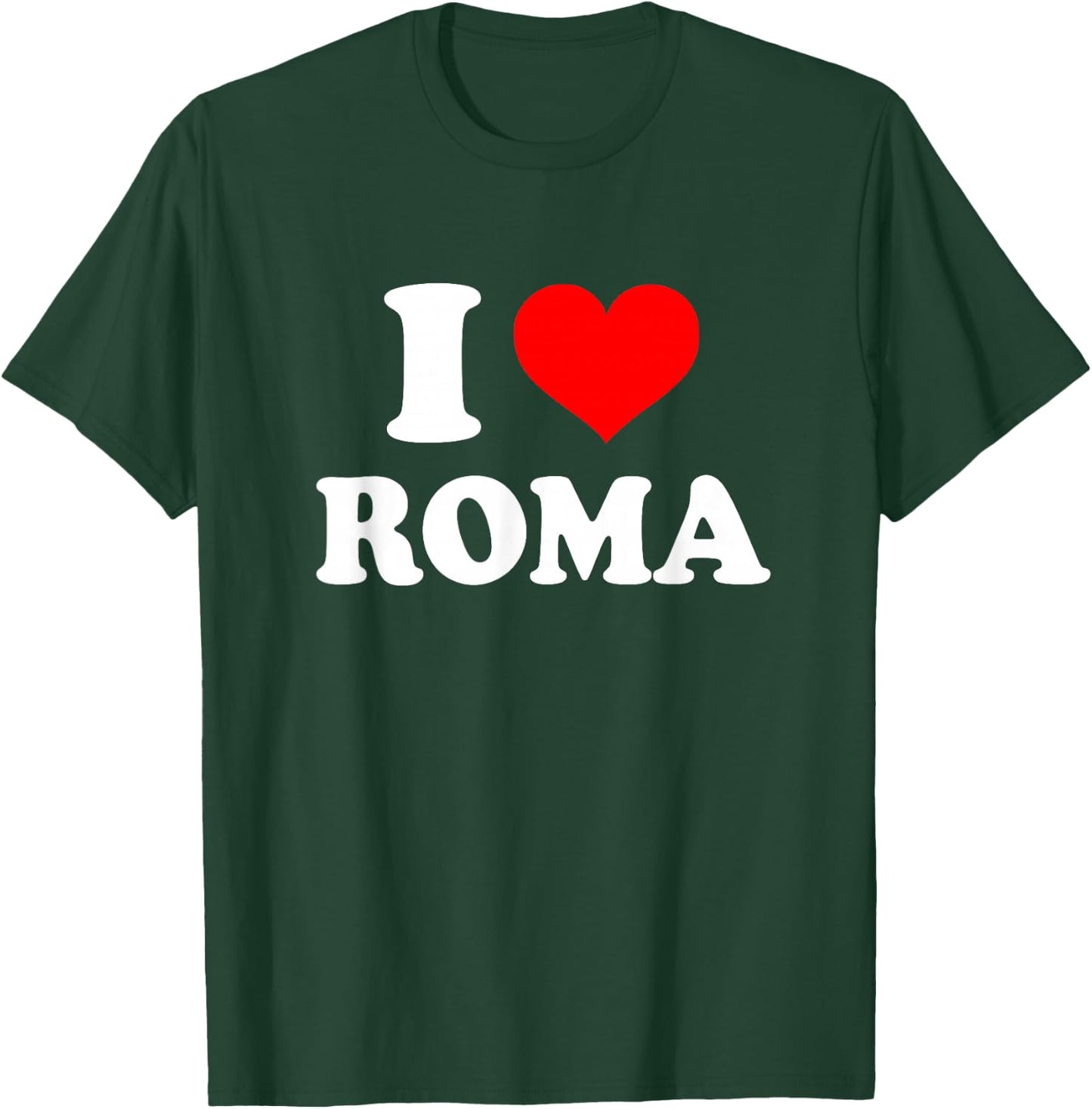 Roma - I Heart Roma - I Love Roma T-Shirt - T-Shirt | Forest