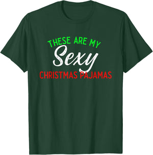 These Are My Sexy Christmas Pajamas Couples Matching T-Shirt - T-Shirt | Forest