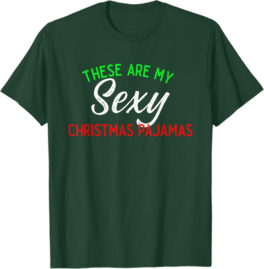These Are My Sexy Christmas Pajamas Couples Matching T-Shirt - T-Shirt | Forest