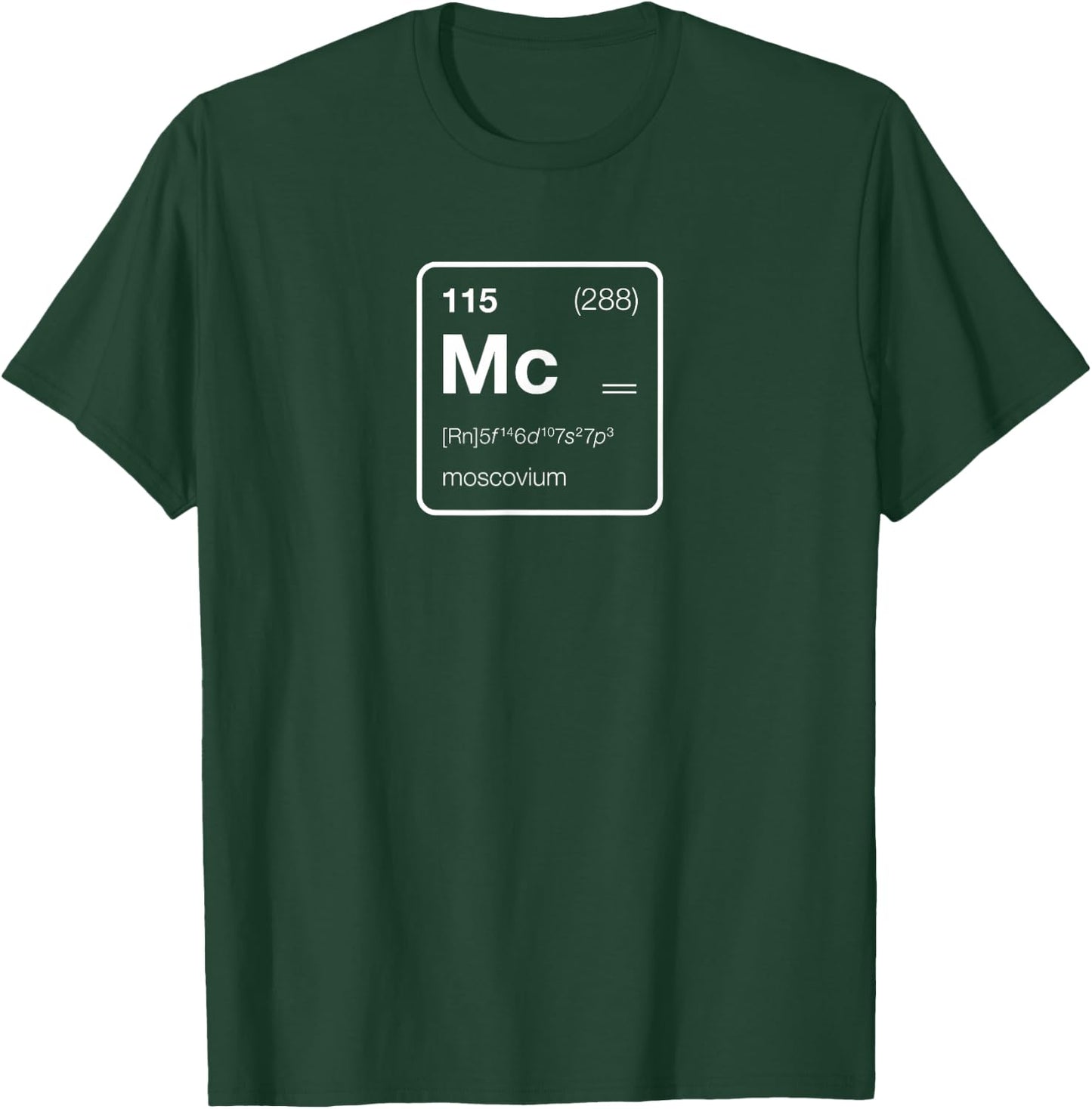 Element 115 / Moscovium Periodic Table Design T-Shirt - T-Shirt | Forest