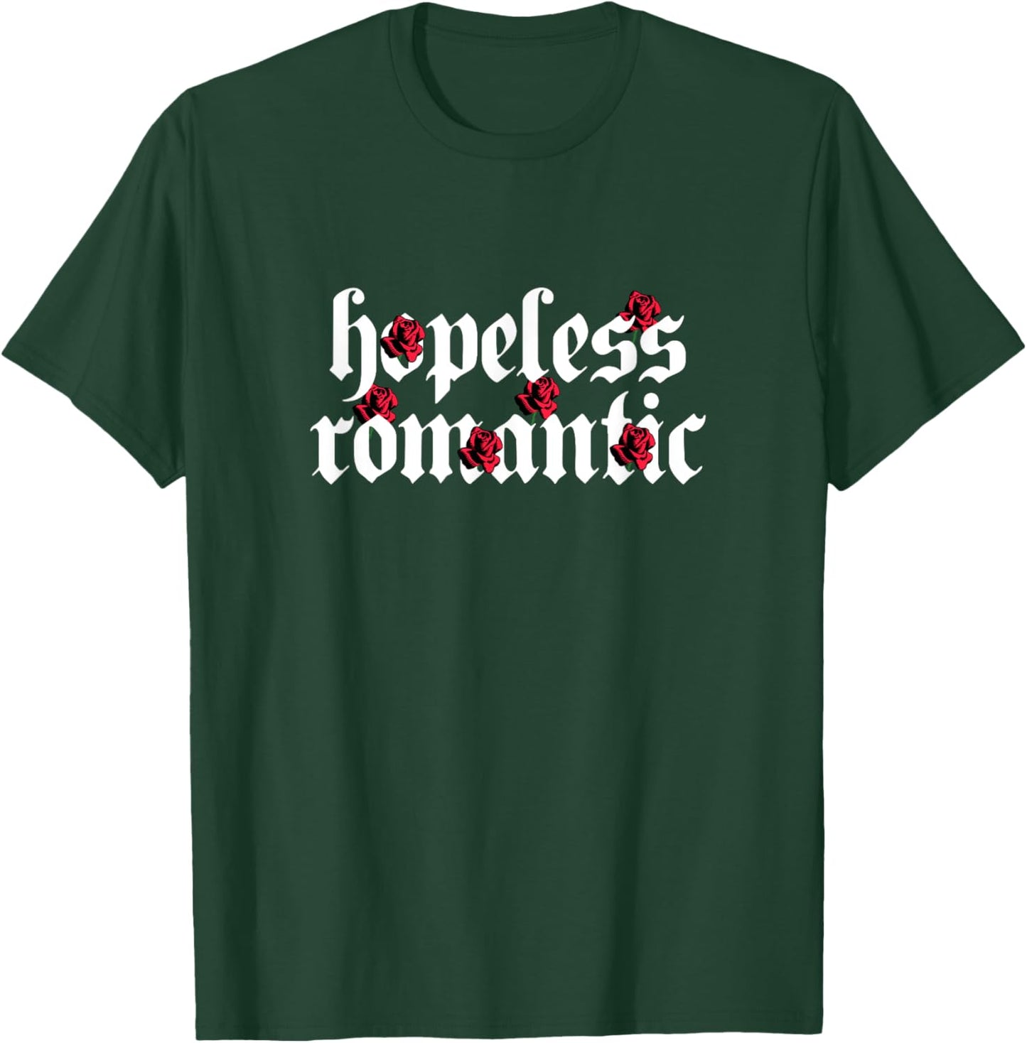 Hopeless Romantic Roses Rose Aesthetic Grunge Gothic Goth T-Shirt - T-Shirt | Forest