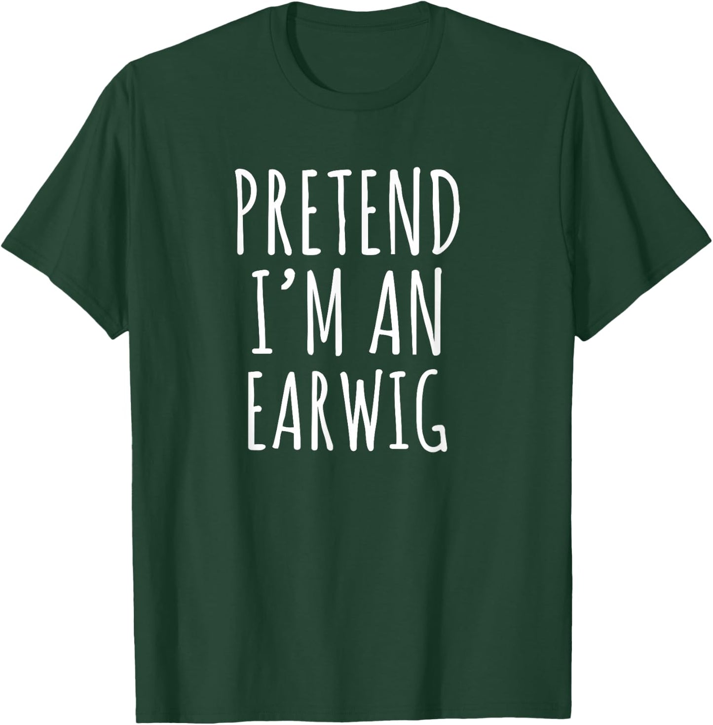 Lazy Halloween Costume Pretend I'm An Earwig Simple T-Shirt - T-Shirt | Forest