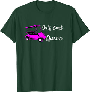 Golf Cart Queen Golfing Sports Golf Cart Golf Queen Golfing T-Shirt - T-Shirt | Forest
