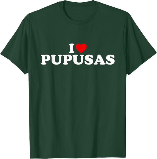I Love Pupusas - Heart T-Shirt - T-Shirt | Forest