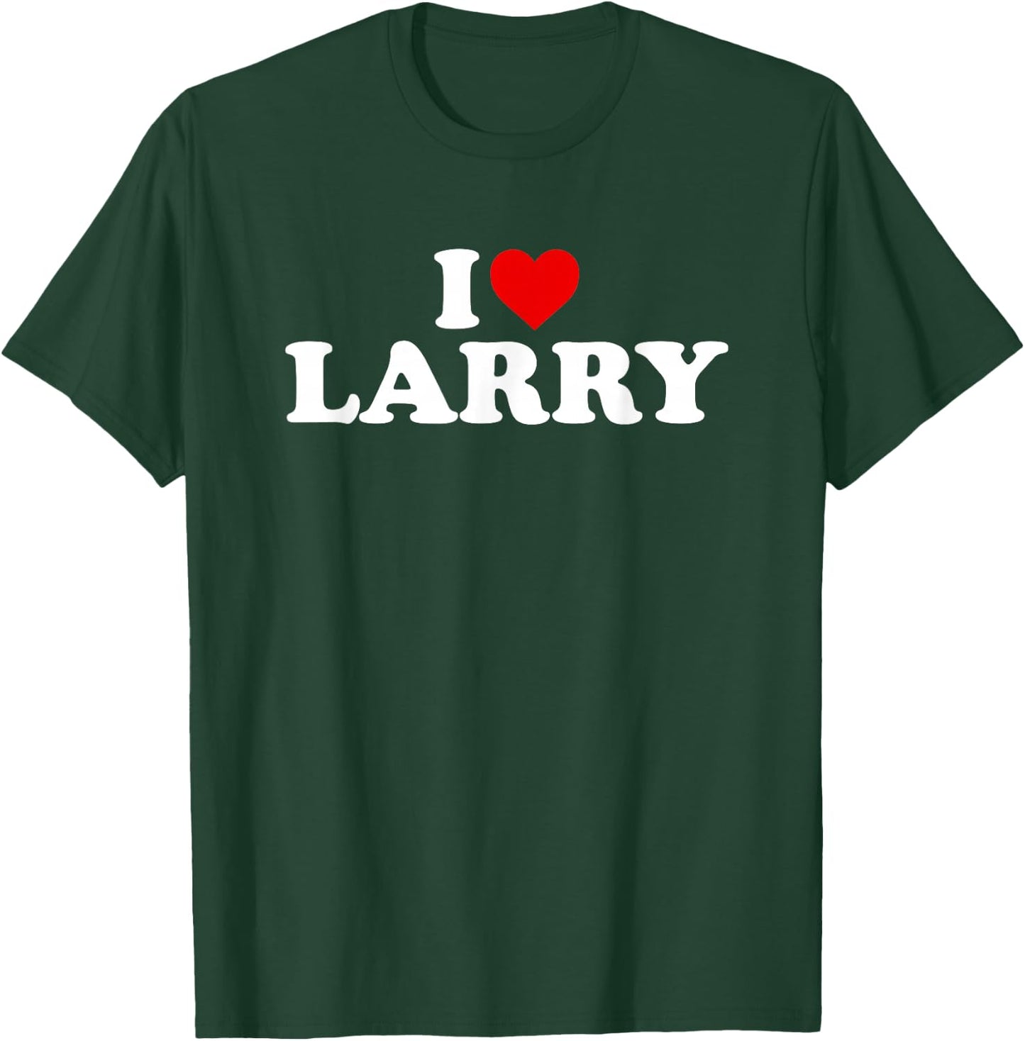 I Love Larry - Heart T-Shirt - T-Shirt | Forest