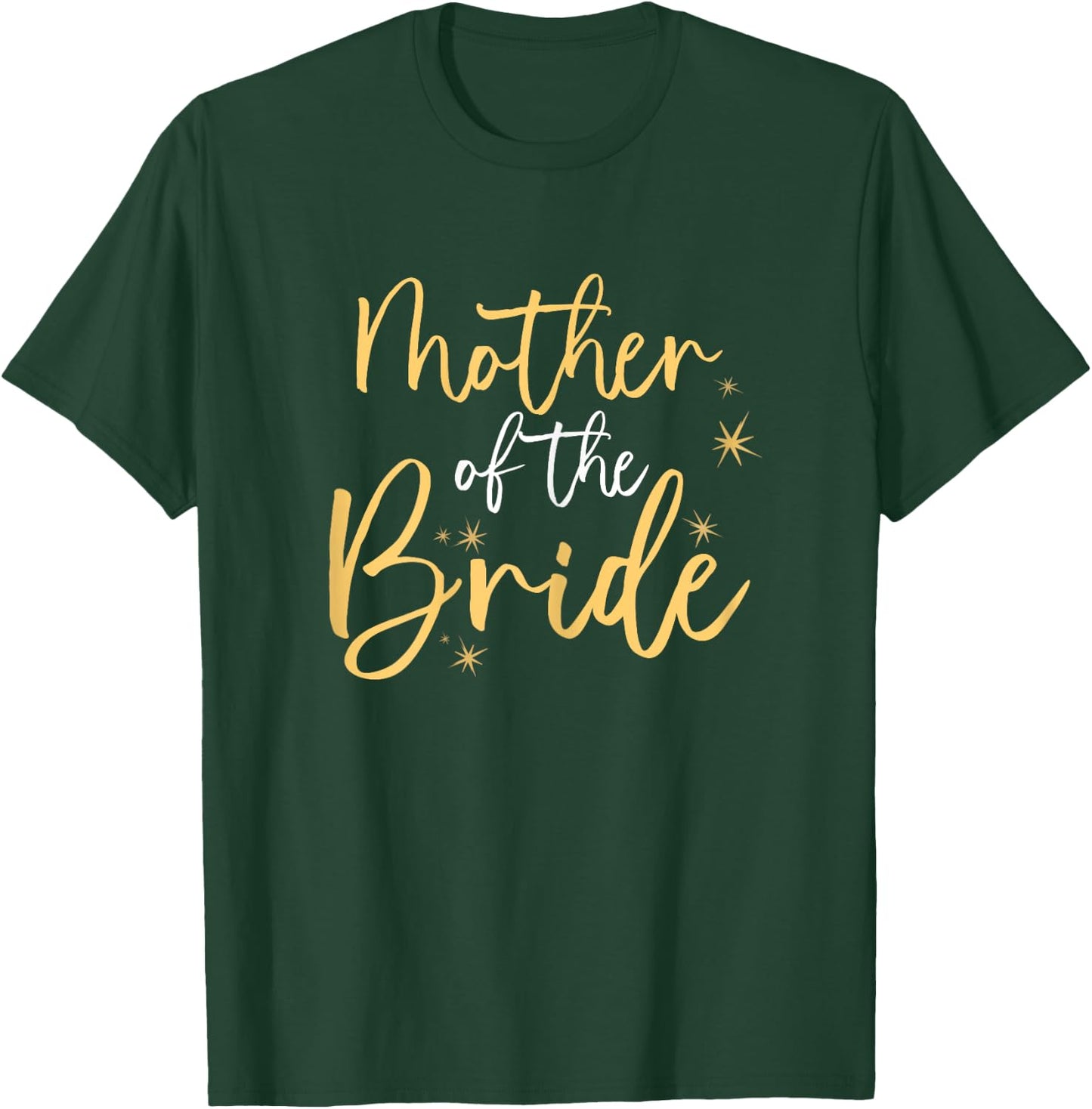 Cool Mother of the Bride Dress wedding Mother of the Bride T-Shirt - T-Shirt | Forest