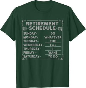 Retired women - Retirement weekly schedule T-Shirt - T-Shirt | Forest