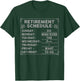 Retired women - Retirement weekly schedule T-Shirt - T-Shirt | Forest