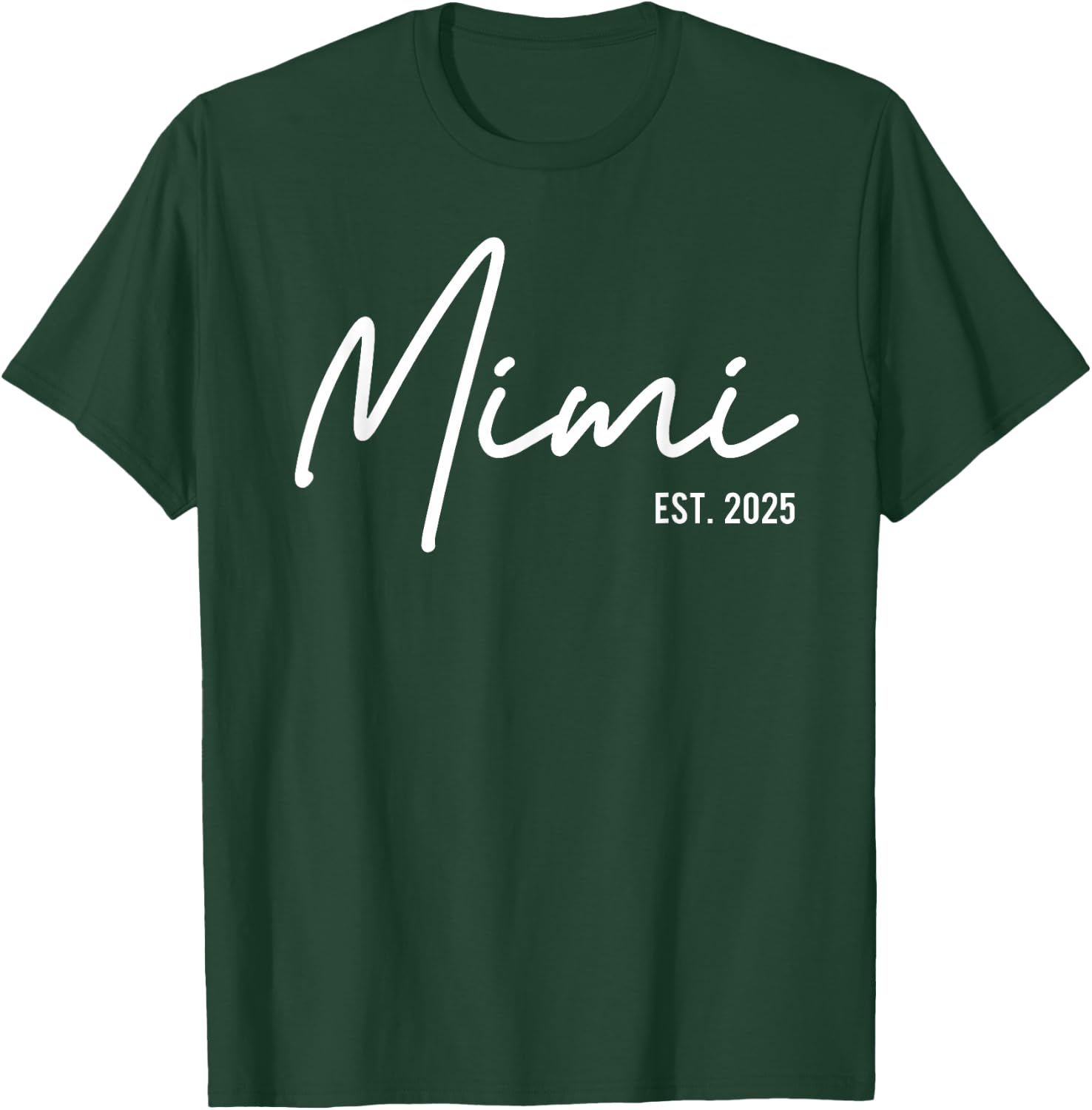 Mimi Est 2025 Soon To Be Mimi Pregnancy Announcement T-Shirt - T-Shirt | Forest