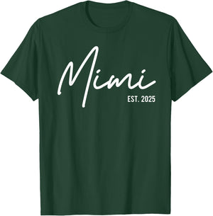 Mimi Est 2025 Soon To Be Mimi Pregnancy Announcement T-Shirt - T-Shirt | Forest