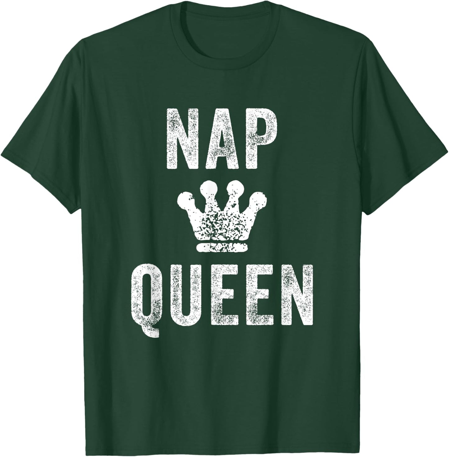 Nap Queen Crown Funny Sleeping Power Napping Girl Champion T-Shirt - T-Shirt | Forest