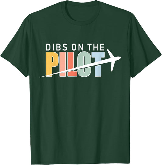 Funny Aviation Airplane Lover Pilot Wife Dibs On The Pilot T-Shirt - T-Shirt | Forest