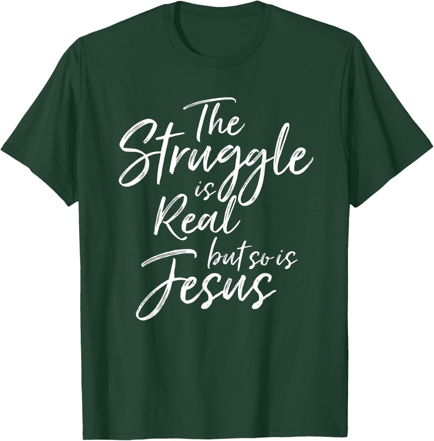 Vintage Christian THE STRUGGLE IS REAL BUT SO IS JESUS SHIRT T-Shirt - T-Shirt | Forest
