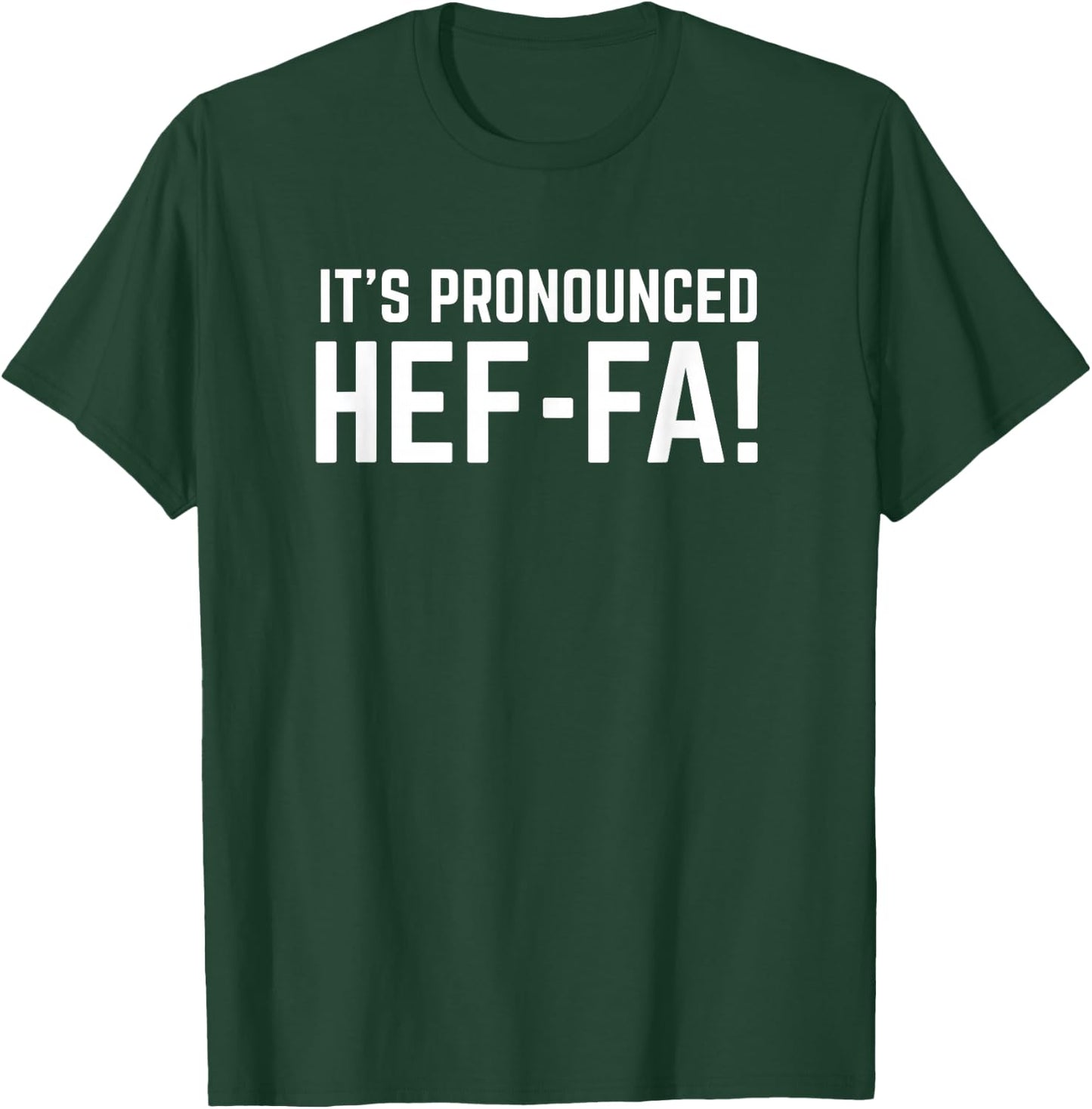 It is pronounced Hef-fa - funny heifer cow quote T-Shirt - T-Shirt | Forest