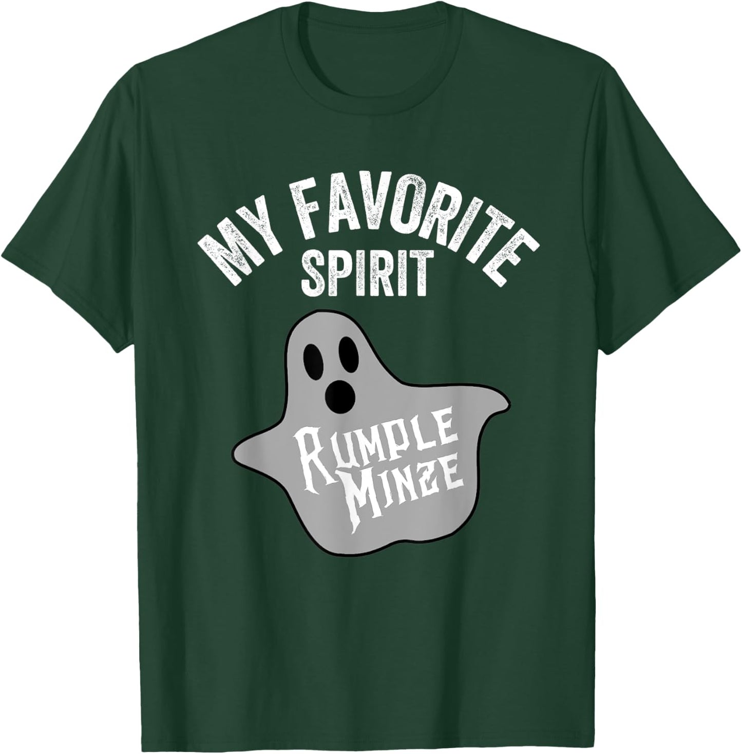 My Favorite Spirit Rumple Minze Funny Halloween Ghost T-Shirt - T-Shirt | Forest