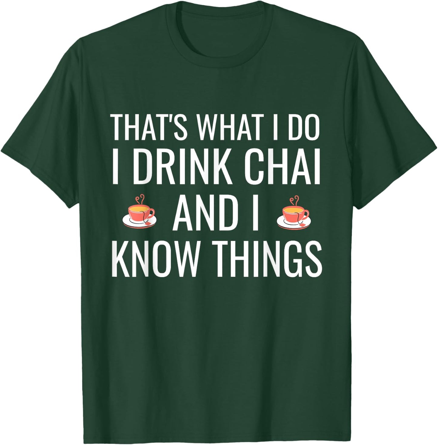 Funny Desi Tea Pakistani Indian Hindi Chai Lover Men Women T-Shirt - T-Shirt | Forest