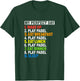 My Perfect Day Play Padel Meme For Paddle Lovers & Players T-Shirt - T-Shirt | Forest