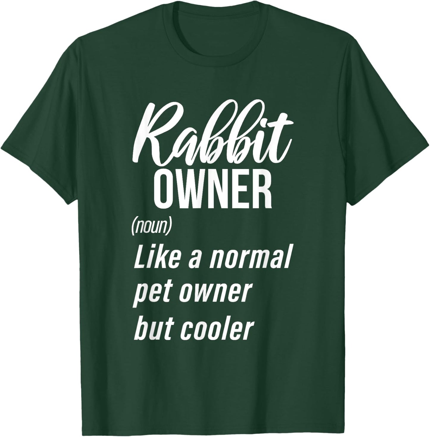Rabbit Owner Definition Cute Rabbit Lover T-Shirt - T-Shirt | Forest