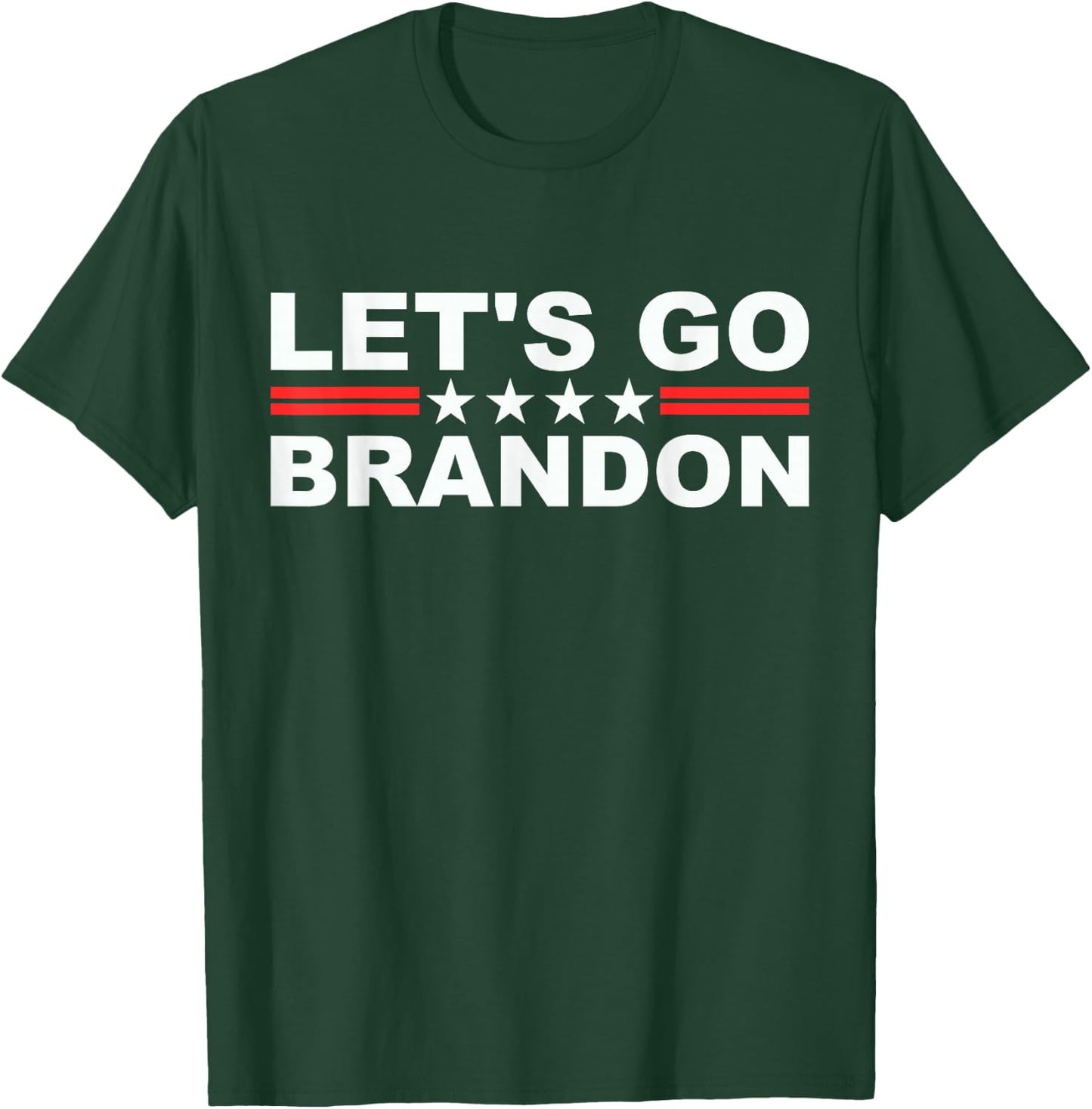 Let's Go Brandon, Lets Go Brandon T-Shirt - T-Shirt | Forest