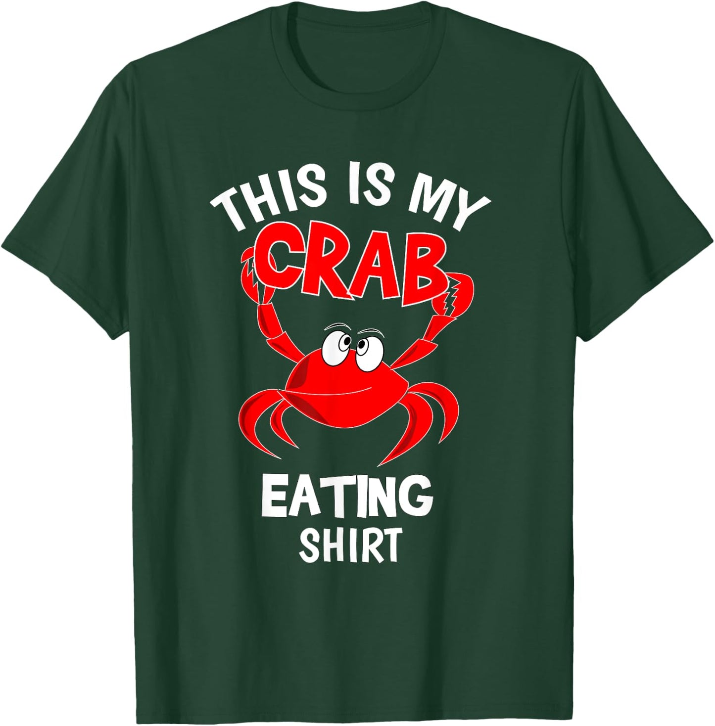 Funny This Is My Crab Eating Shirt Red Crab Crabbing Foodie T-Shirt - T-Shirt | Forest