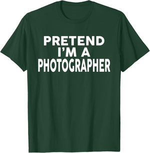 Pretend I'm A PHOTOGRAPHER Halloween Costume T-Shirt - T-Shirt | Forest