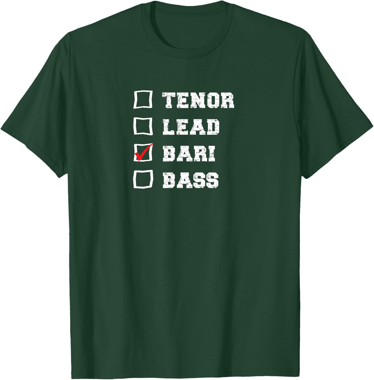 Barbershop Voice Checkbox I sing Baritone Quartet Singer T-Shirt - T-Shirt | Forest