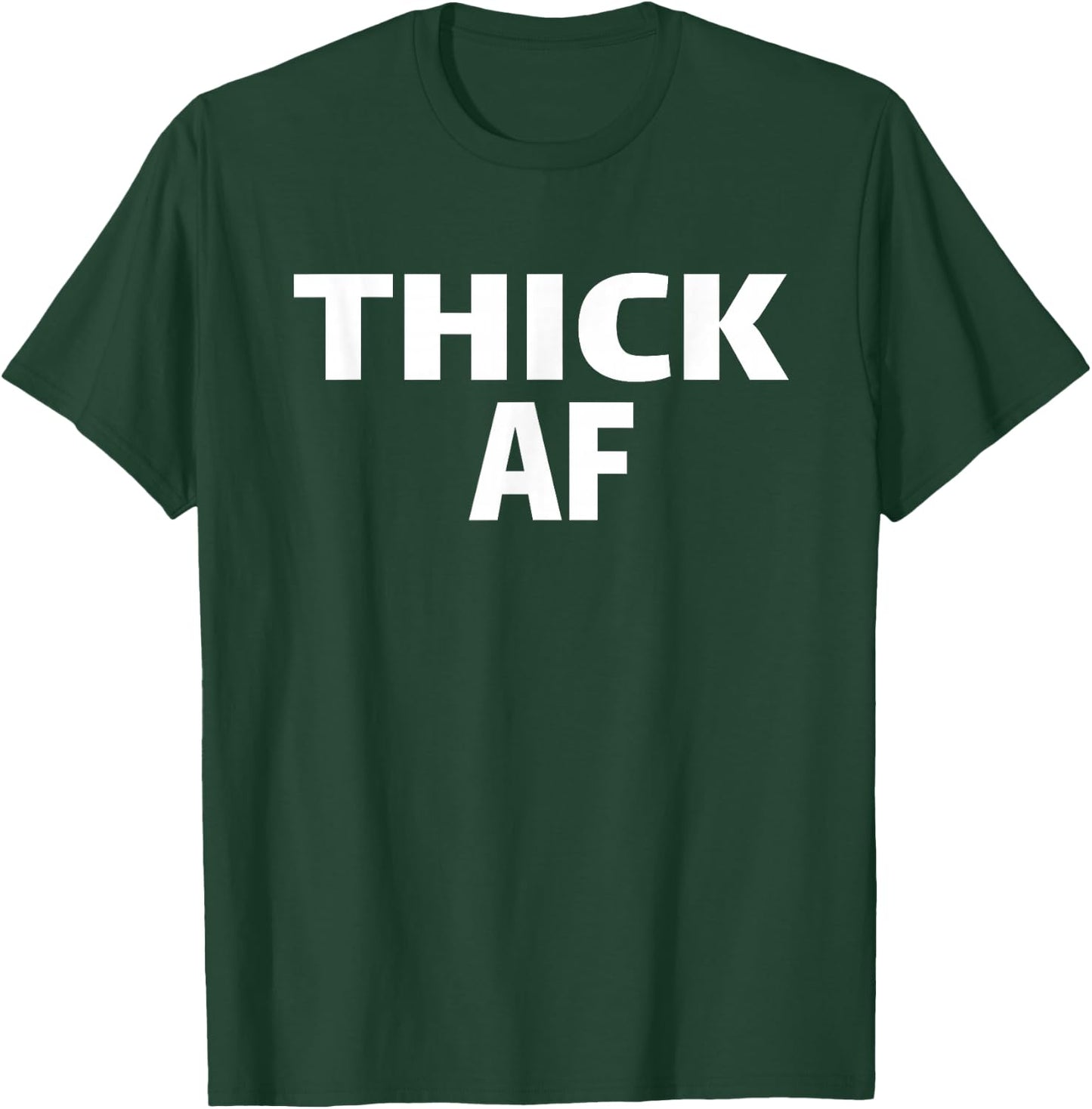 Thicc Running Clothes Thick AF Urban For Black Women Workout T-Shirt - T-Shirt | Forest