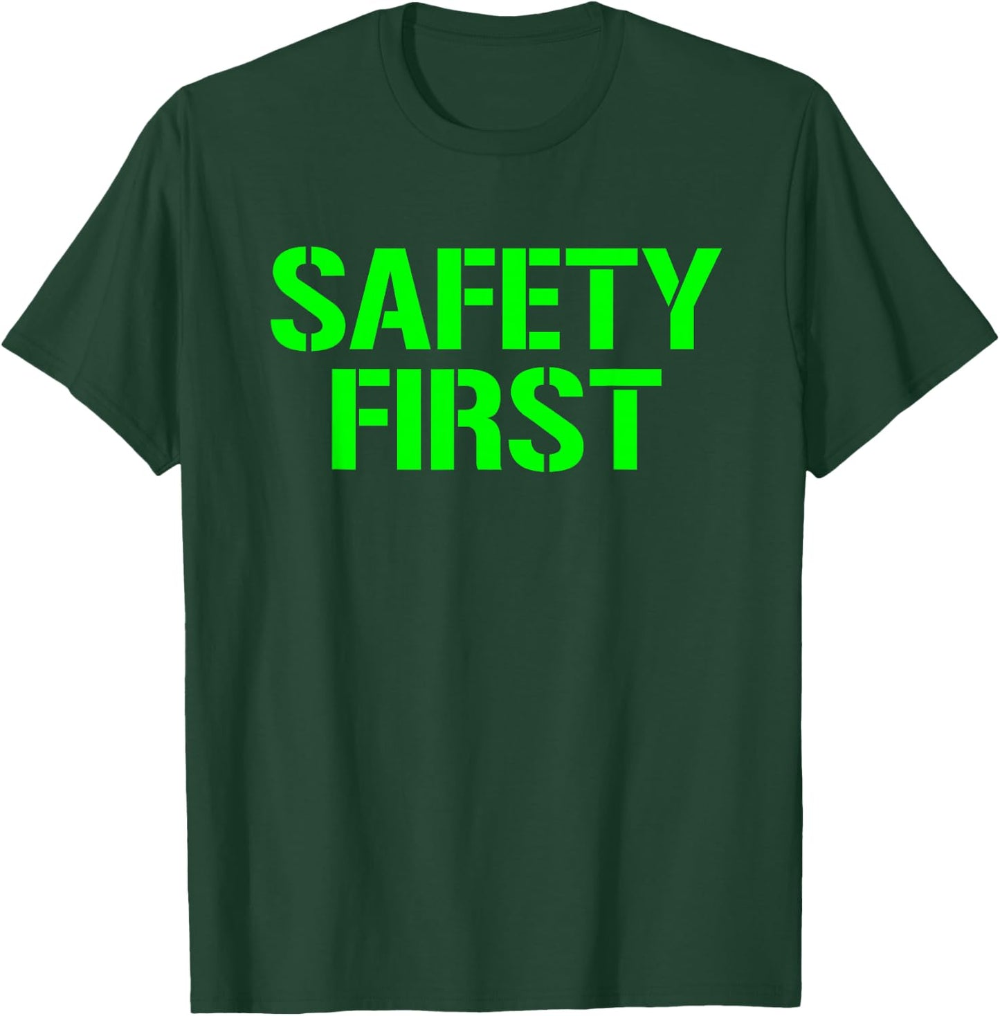 Safety First Shirt Safety First Safety First T-Shirt - T-Shirt | Forest