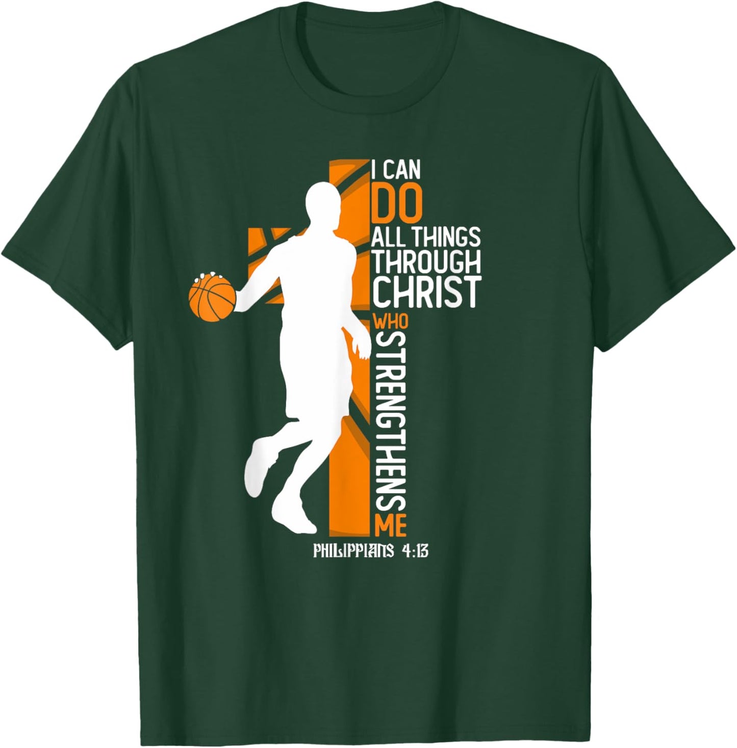 Christian Basketball Cross I Can Do All Things Through Jesus T-Shirt - T-Shirt | Forest