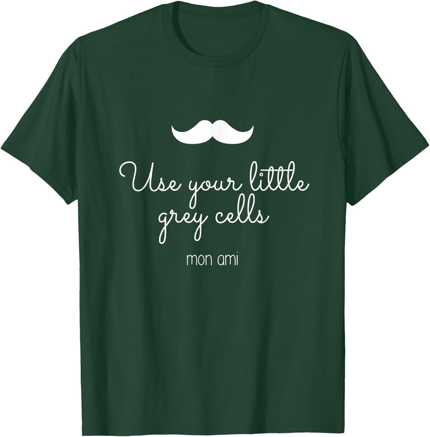 Use your little grey cells mon ami Poirot quotes T-Shirt - T-Shirt | Forest