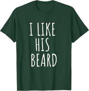 I Like His Beard I Like Her Butt Matching Couples Gift T-Shirt - T-Shirt | Forest