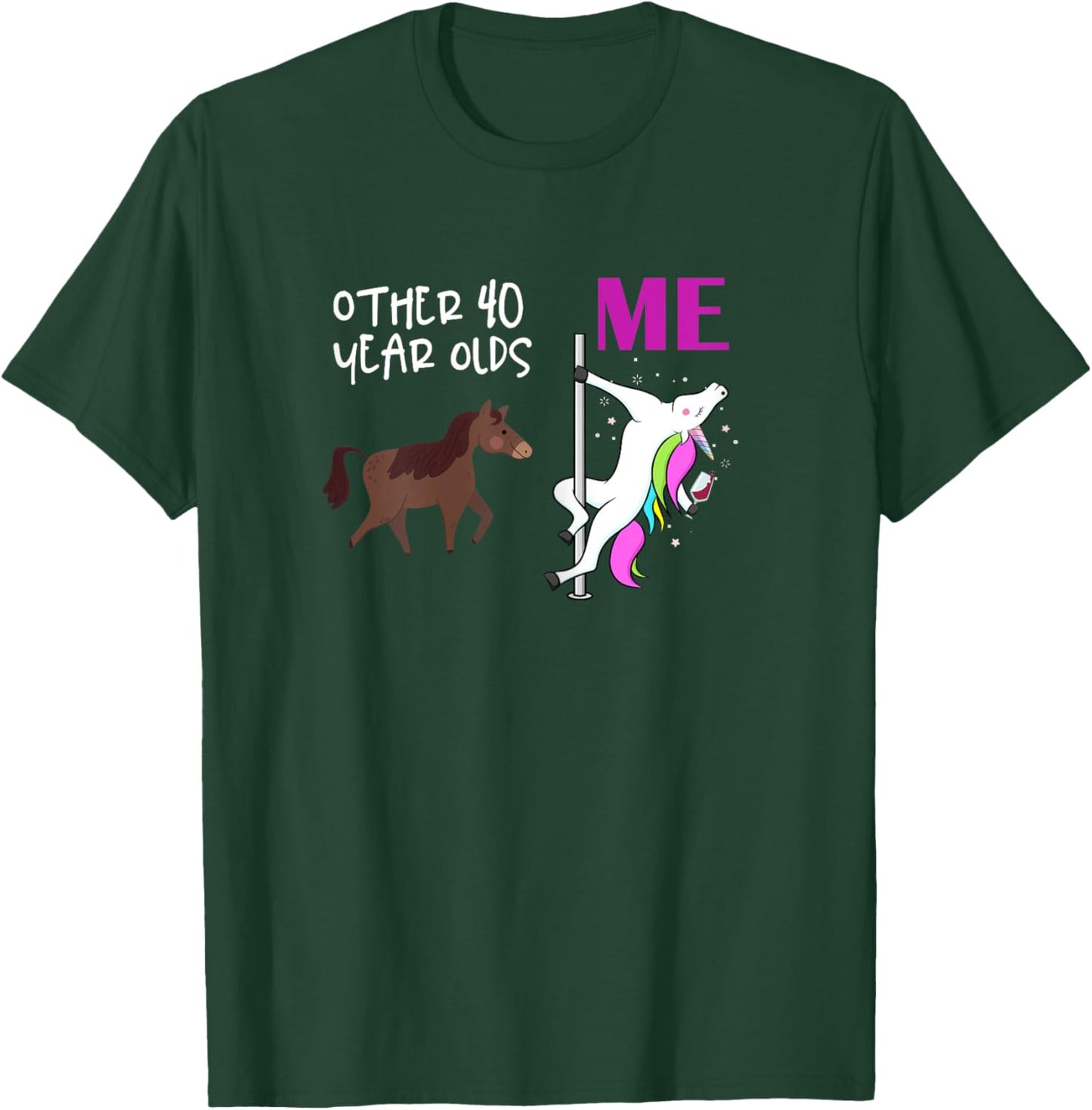 Other 40 Year Olds Unicorn 40th Birthday Design T-Shirt - T-Shirt | Forest