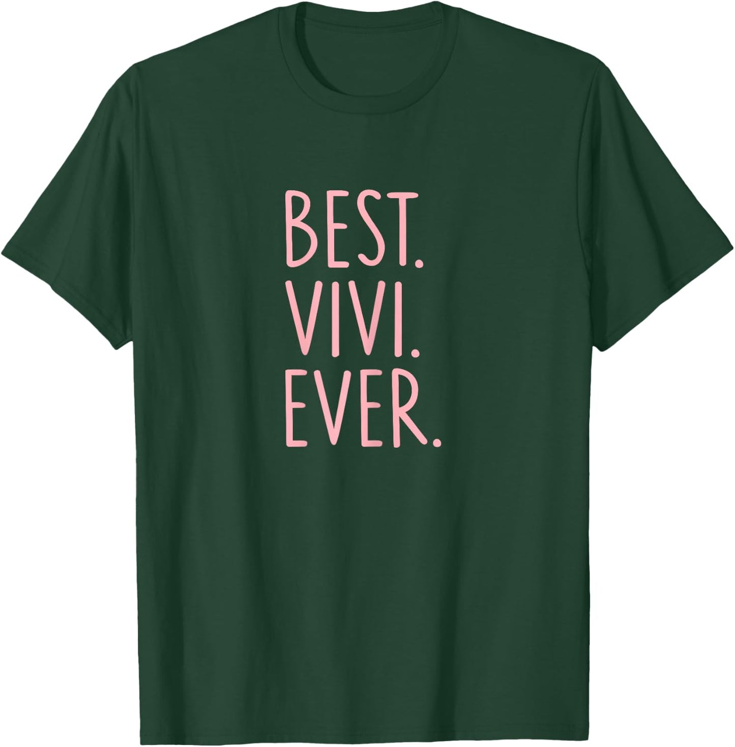 Best Vivi Ever T-Shirt - T-Shirt | Forest