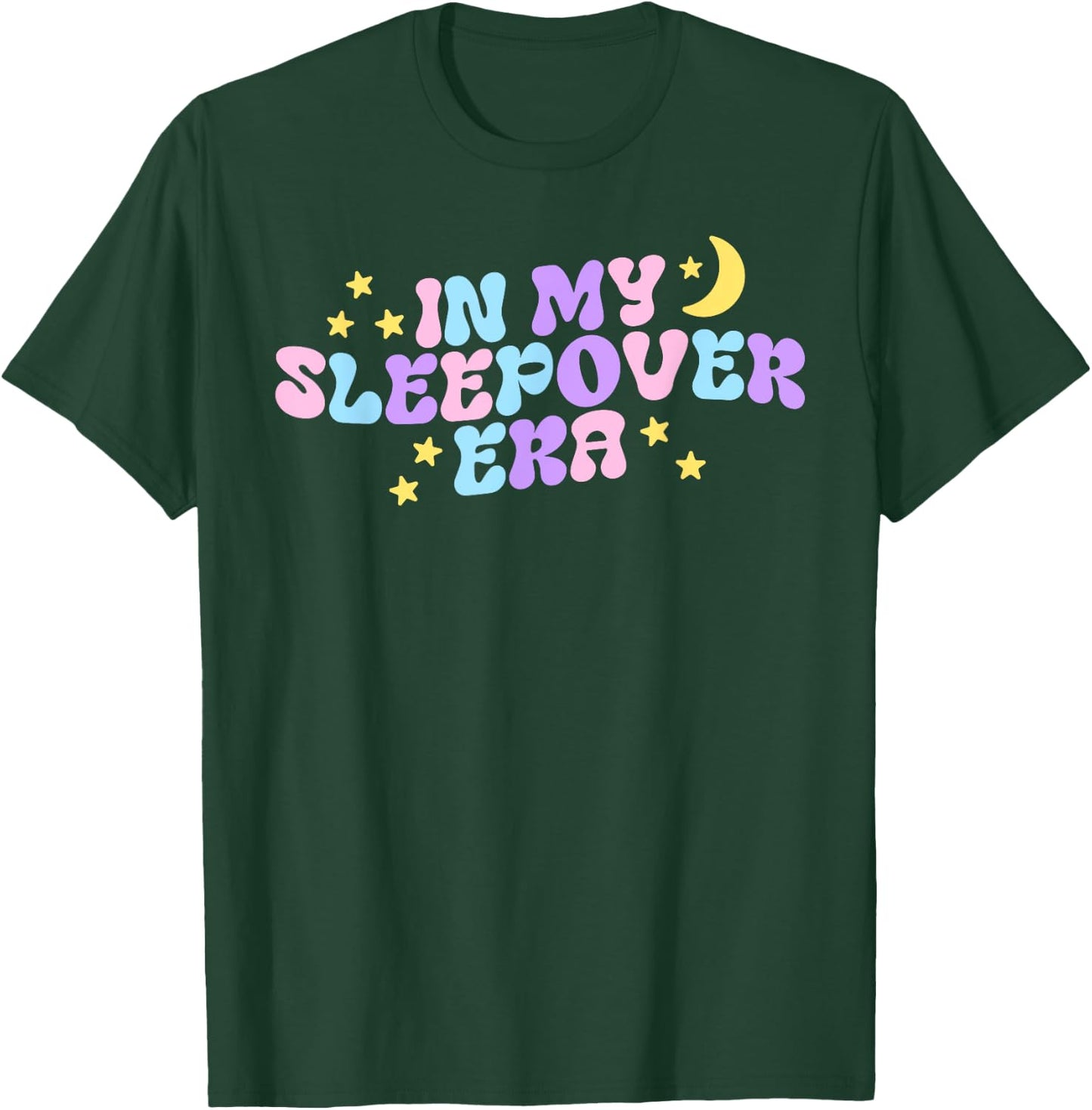 In My Sleepover Era Sleepover Girl Gang Birthday Matching T-Shirt - T-Shirt | Forest