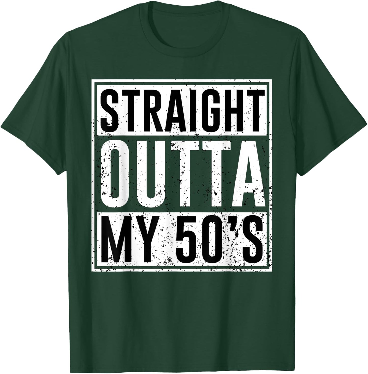 Straight Outta My 50's Birthday Party Matching Family 50 T-Shirt - T-Shirt | Forest