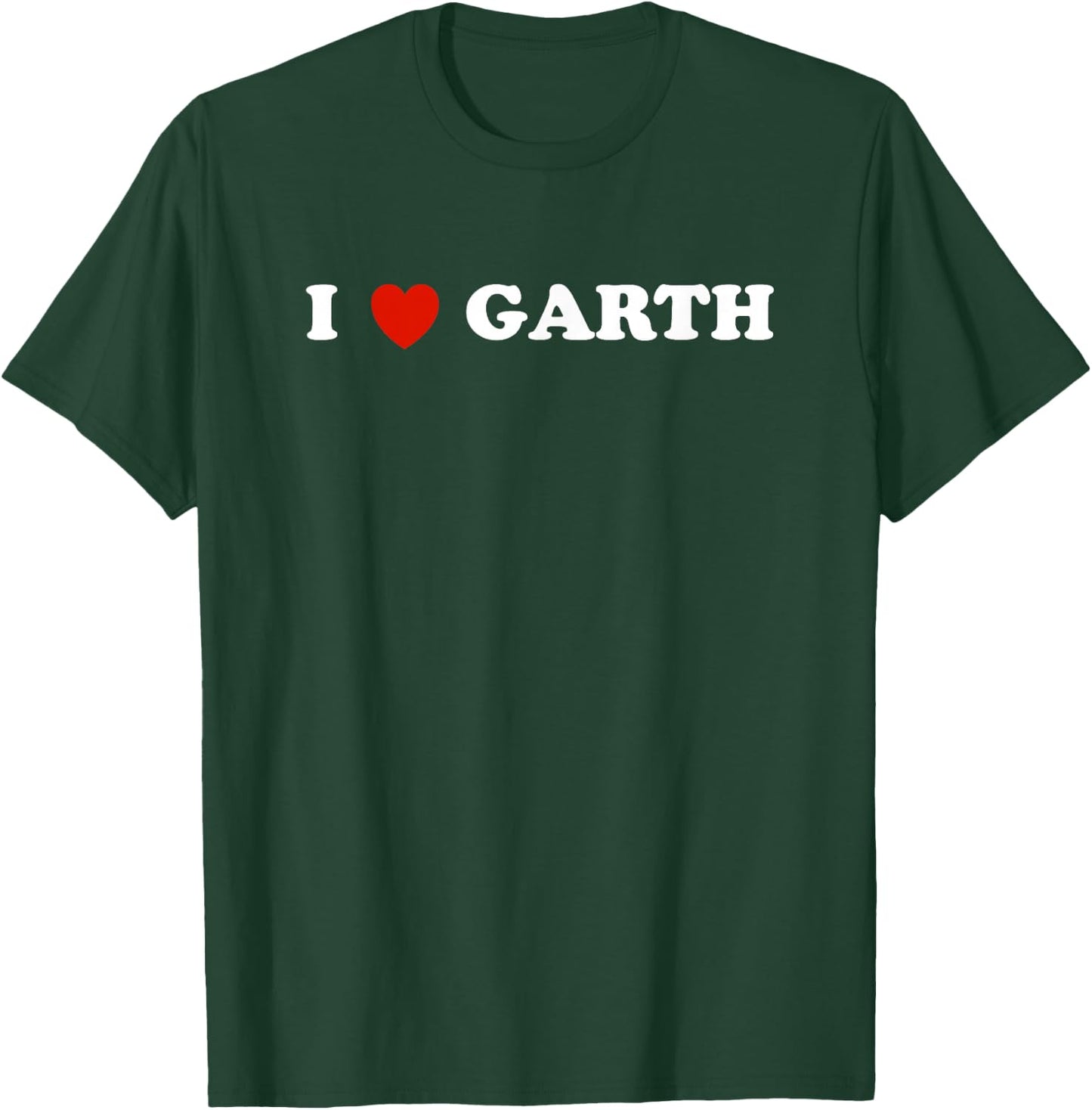 Garth - I Heart Garth T-Shirt - T-Shirt | Forest